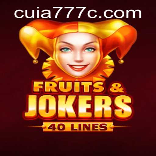 The Thrilling World of FruitsAndJokers40: Exploring CUIA777